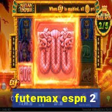 futemax espn 2